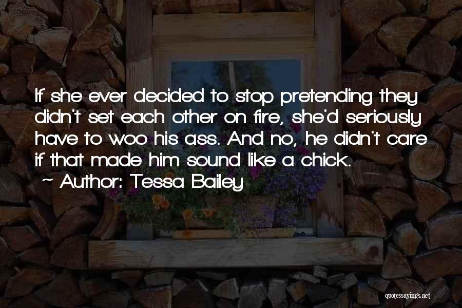 If She Didn't Care Quotes By Tessa Bailey