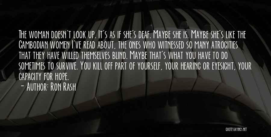 If She Doesn't Like You Quotes By Ron Rash