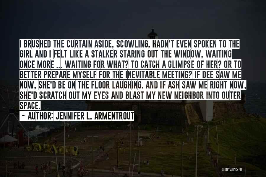 If She Funny Quotes By Jennifer L. Armentrout