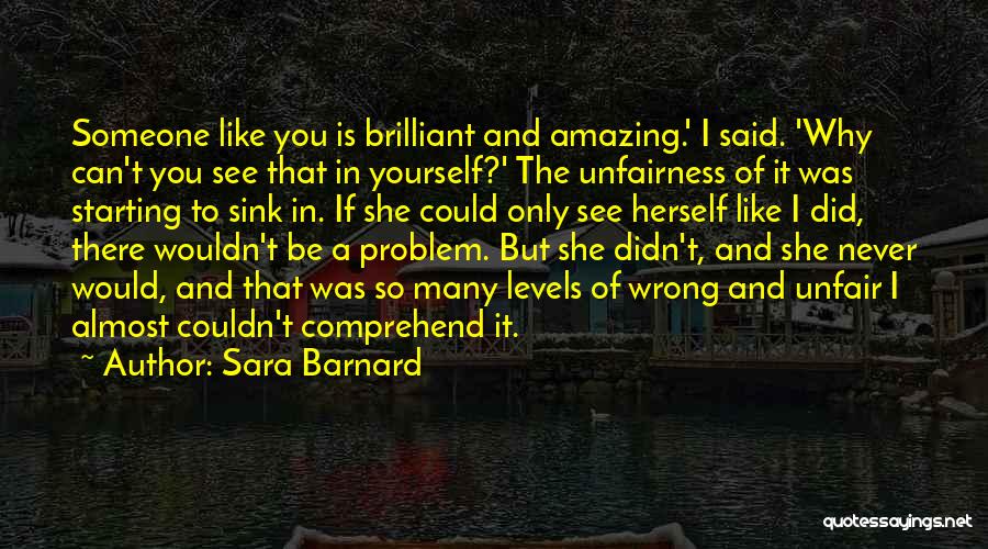 If She Is Amazing Quotes By Sara Barnard