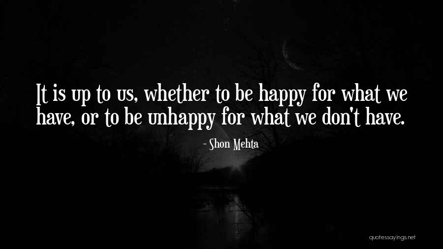 If She Is Happy Without Me Quotes By Shon Mehta