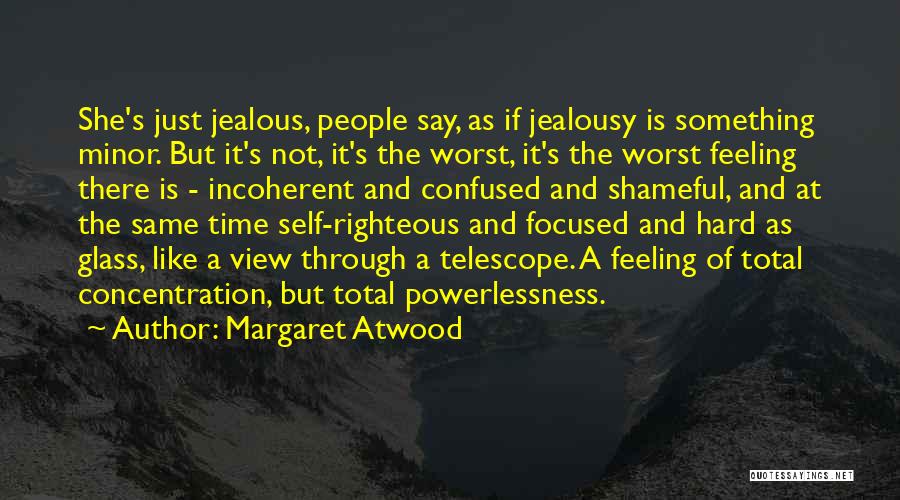 If She Is Jealous Quotes By Margaret Atwood