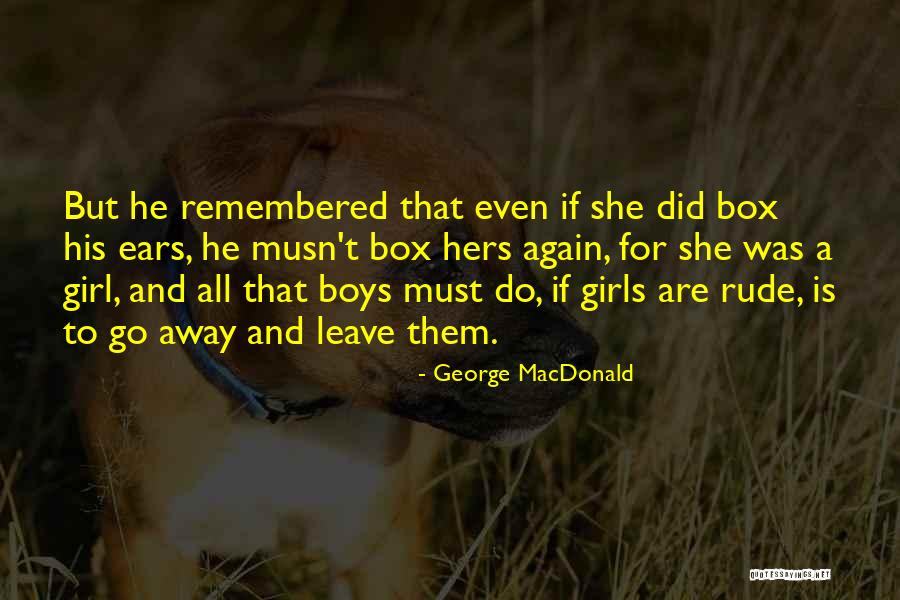 If She Is Quotes By George MacDonald