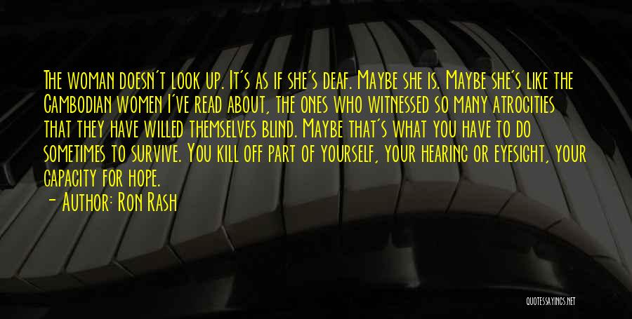 If She Is Quotes By Ron Rash