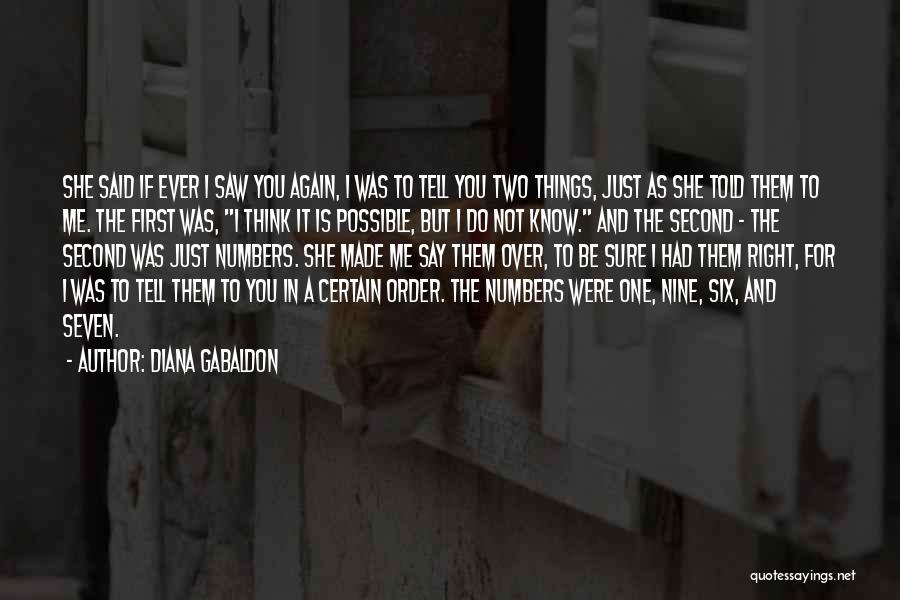 If She Is The Right One Quotes By Diana Gabaldon