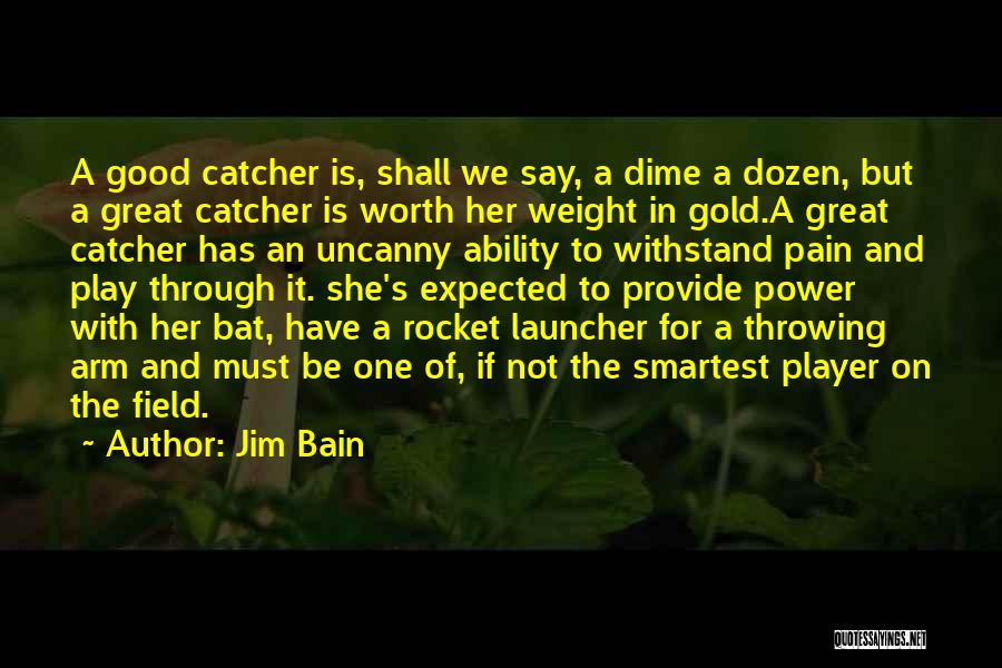 If She Is Worth It Quotes By Jim Bain