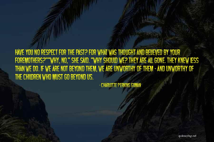 If She Knew Quotes By Charlotte Perkins Gilman If She Knew Quotes By Charlotte Perkins Gilman