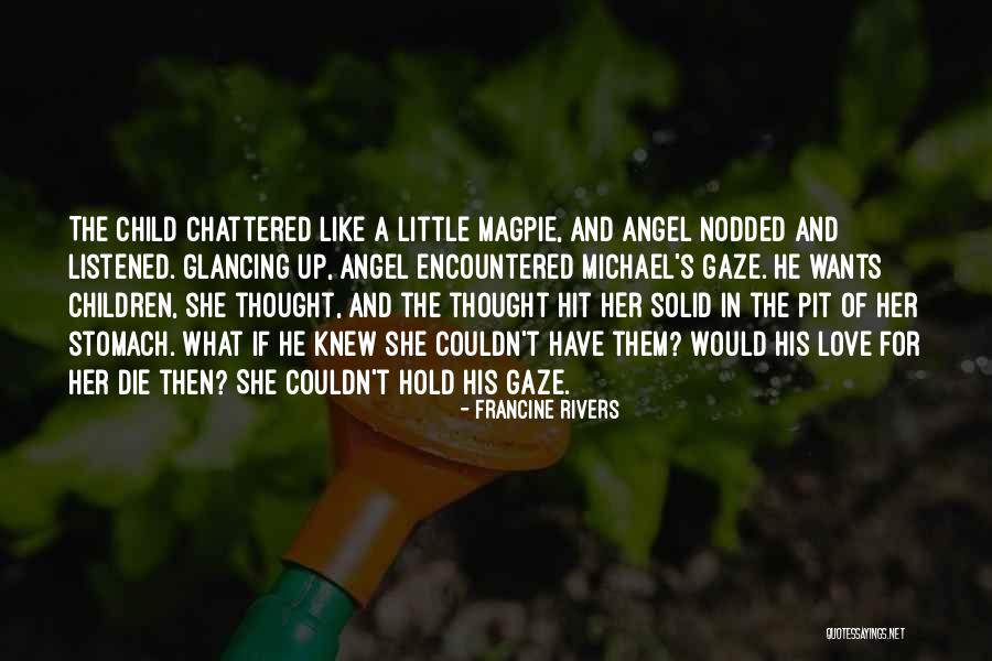 If She Knew Quotes By Francine Rivers If She Knew Quotes By Francine Rivers