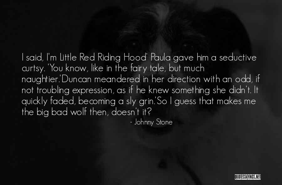 If She Knew Quotes By Johnny Stone If She Knew Quotes By Johnny Stone