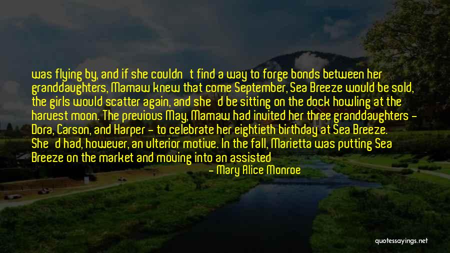 If She Knew Quotes By Mary Alice Monroe If She Knew Quotes By Mary Alice Monroe