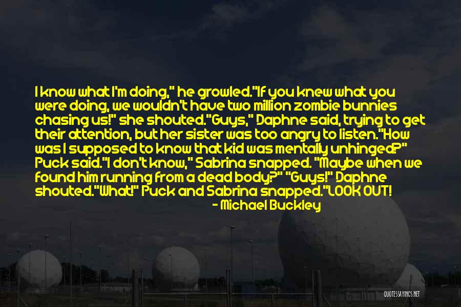 If She Knew Quotes By Michael Buckley If She Knew Quotes By Michael Buckley