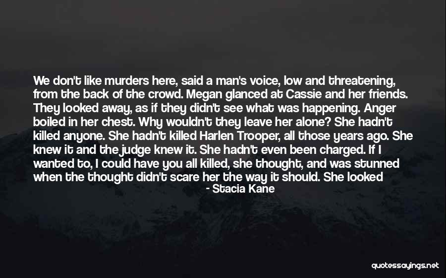If She Knew Quotes By Stacia Kane If She Knew Quotes By Stacia Kane