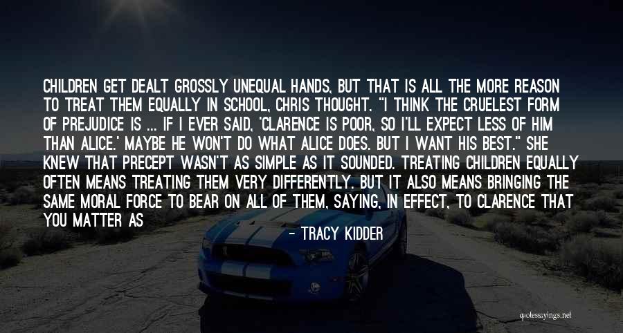 If She Knew Quotes By Tracy Kidder If She Knew Quotes By Tracy Kidder