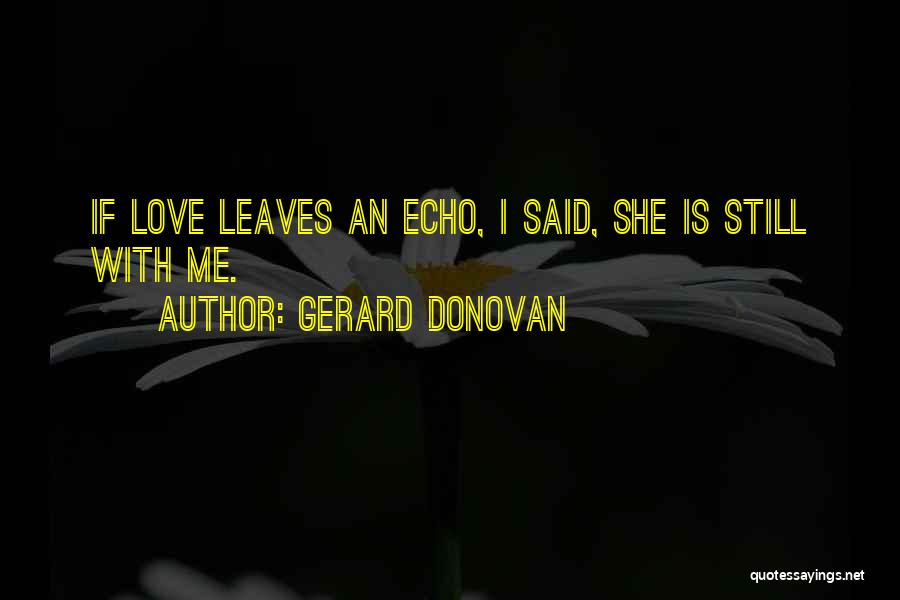 If She Leaves Quotes By Gerard Donovan