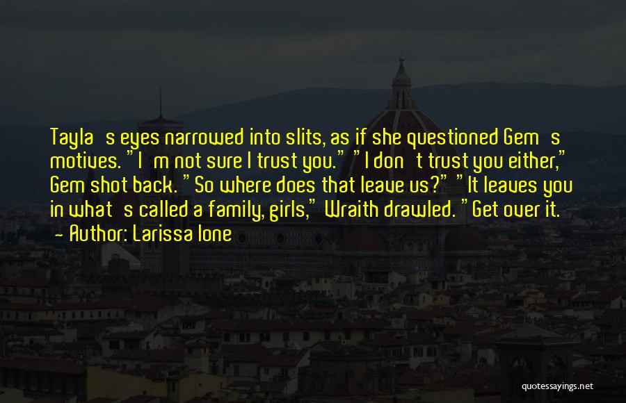 If She Leaves Quotes By Larissa Ione