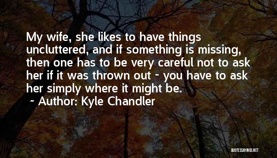 If She Likes You Quotes By Kyle Chandler