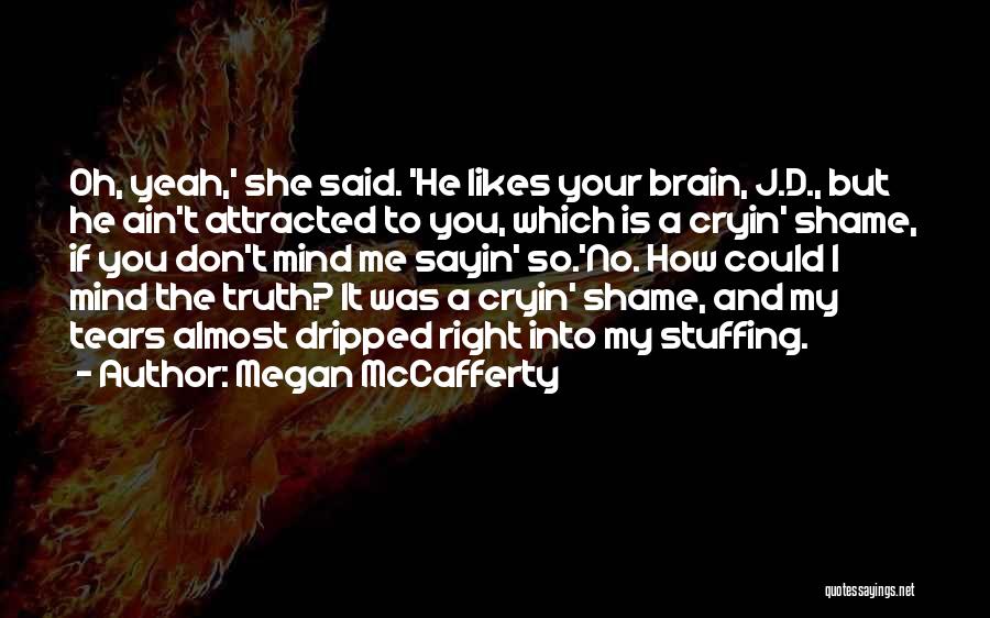 If She Likes You Quotes By Megan McCafferty