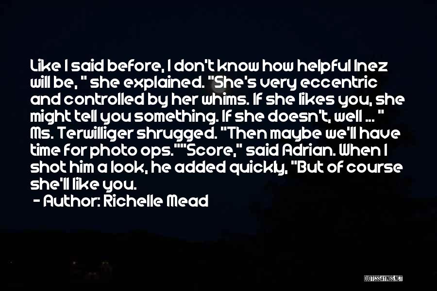 If She Likes You Quotes By Richelle Mead