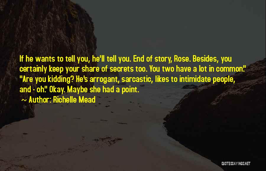 If She Likes You Quotes By Richelle Mead