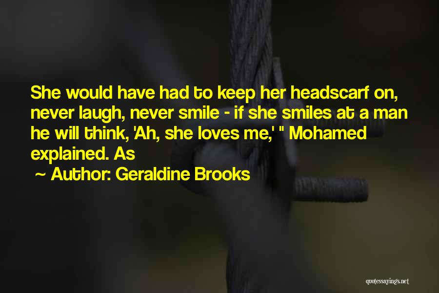 If She Loves Me Quotes By Geraldine Brooks