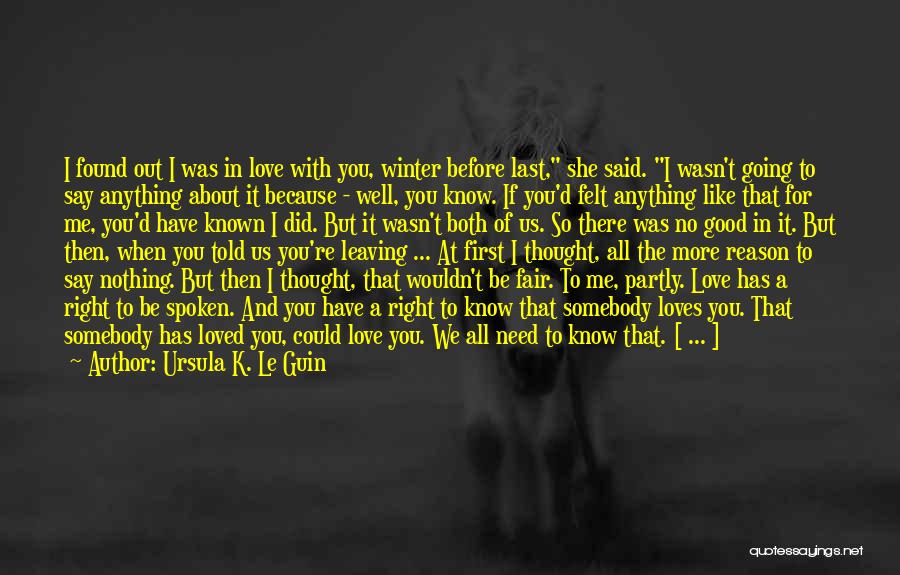 If She Loves Me Quotes By Ursula K. Le Guin