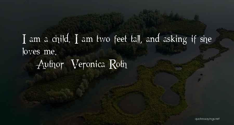 If She Loves Me Quotes By Veronica Roth