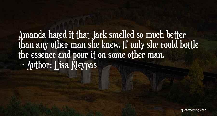 If She Only Knew Quotes By Lisa Kleypas