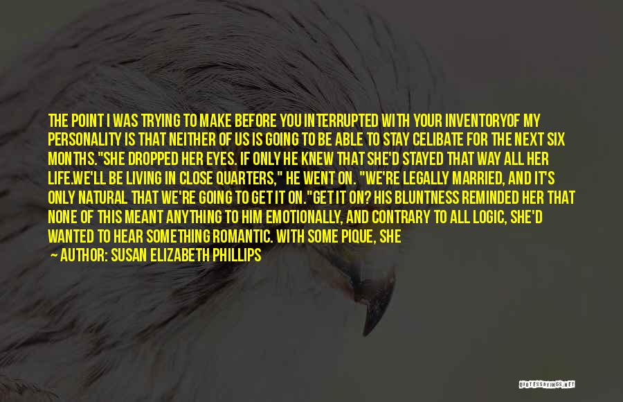 If She Only Knew Quotes By Susan Elizabeth Phillips