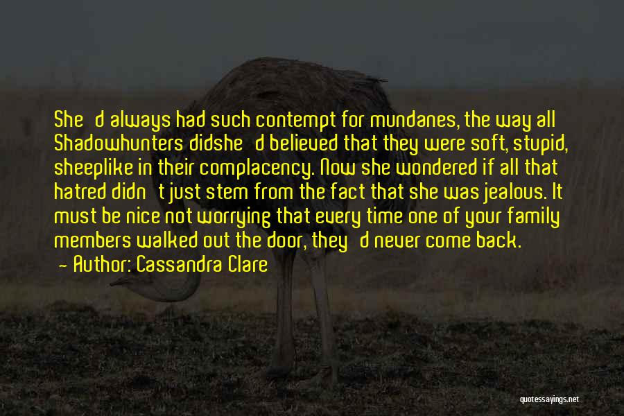 If She's Jealous Quotes By Cassandra Clare