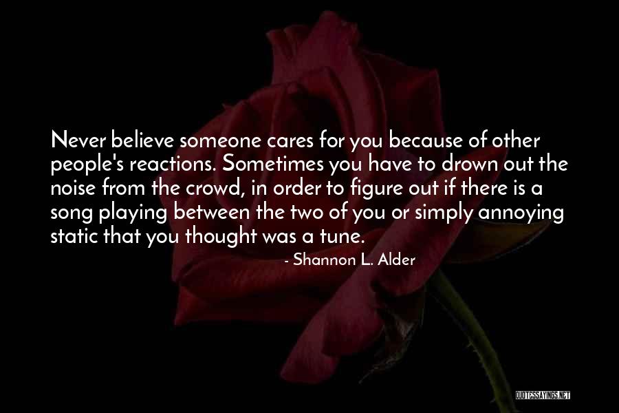 If Someone Cares You Quotes By Shannon L. Alder