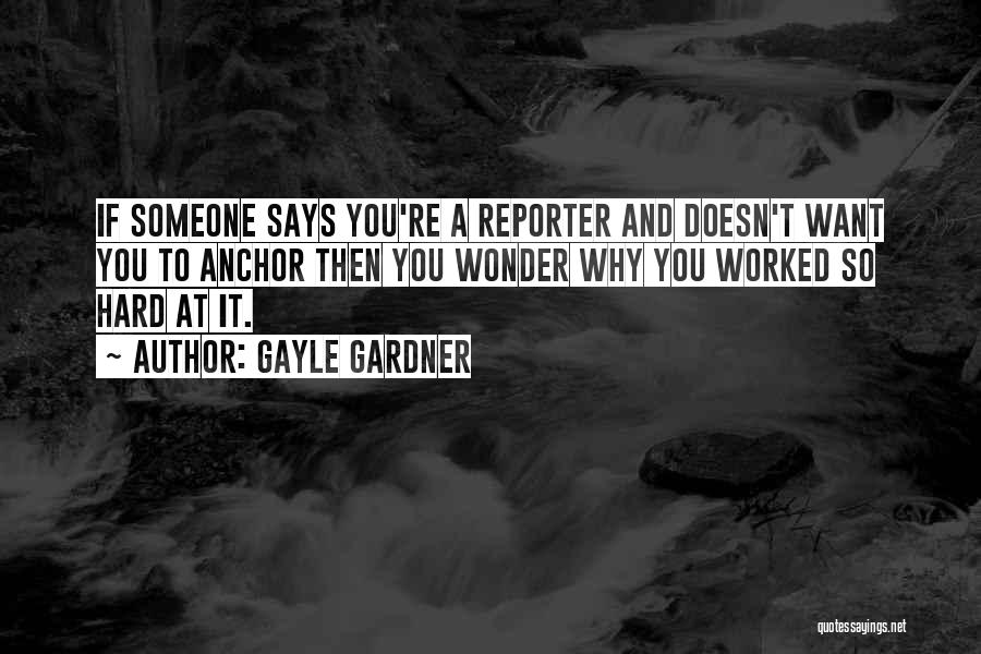 If Someone Doesn Want You Quotes By Gayle Gardner