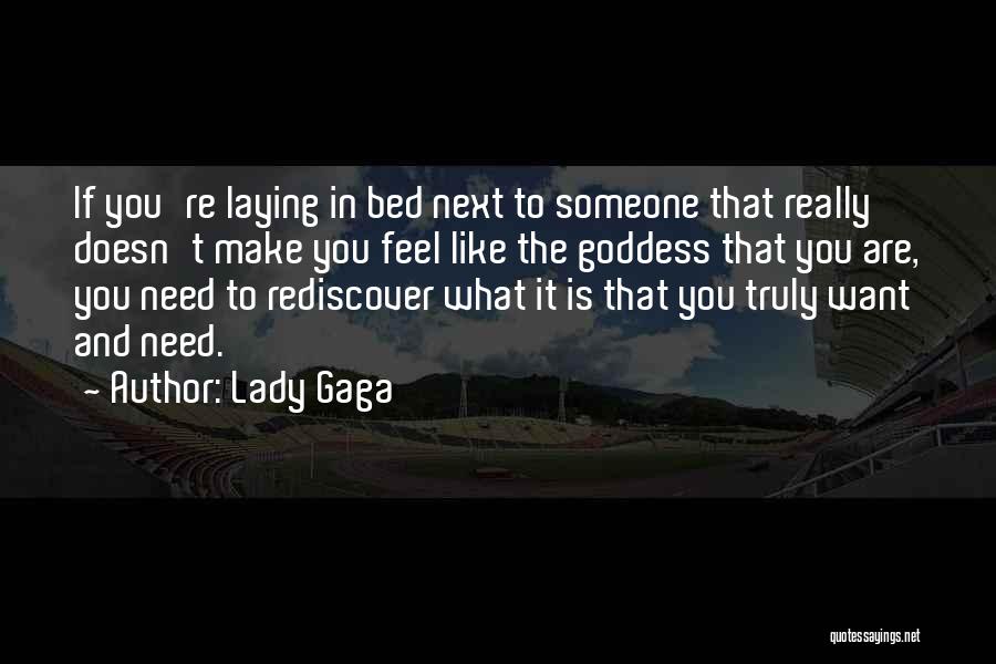 If Someone Doesn Want You Quotes By Lady Gaga
