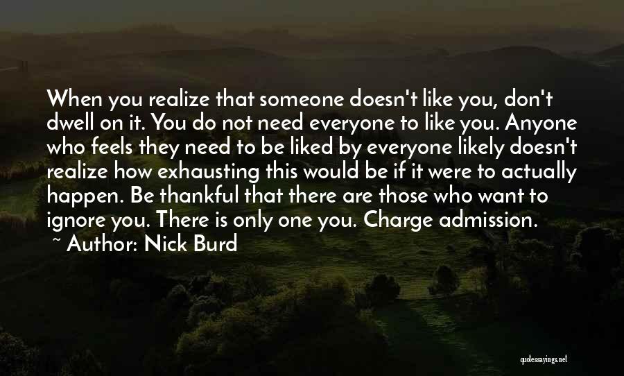 If Someone Doesn Want You Quotes By Nick Burd