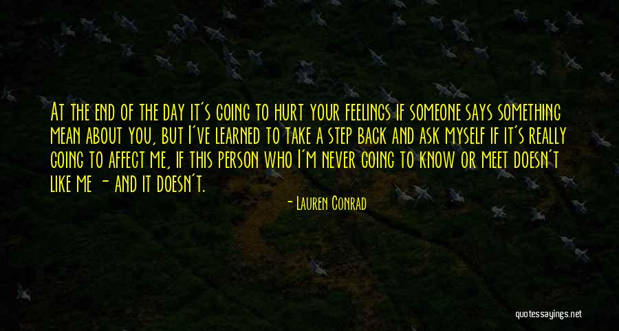 If Someone Doesn't Like Me Quotes By Lauren Conrad