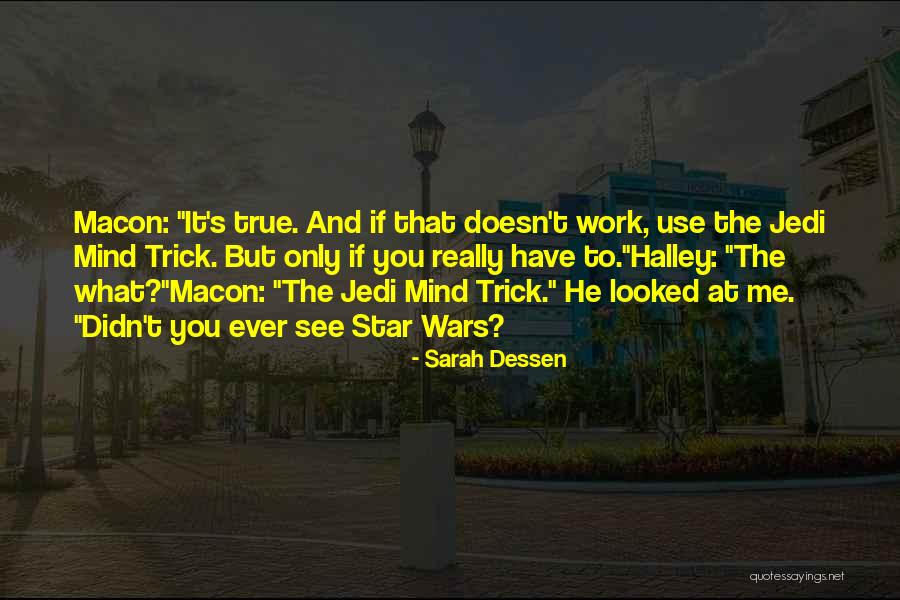If Someone Doesn't Like Me Quotes By Sarah Dessen If Someone Doesn't Like Me Quotes By Sarah Dessen