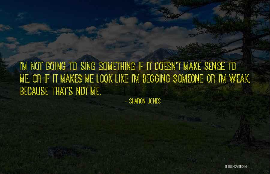 If Someone Doesn't Like Me Quotes By Sharon Jones If Someone Doesn't Like Me Quotes By Sharon Jones