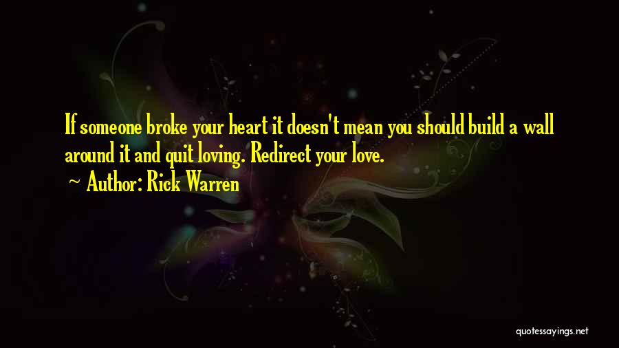 If Someone Doesn't Love You Quotes By Rick Warren