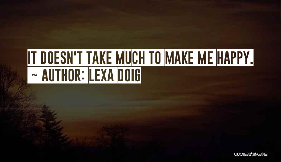 If Someone Doesn't Make You Happy Quotes By Lexa Doig