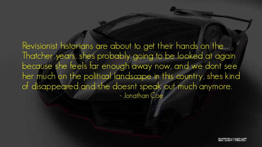 If Someone Doesnt Want You Quotes By Jonathan Coe If Someone Doesnt Want You Quotes By Jonathan Coe