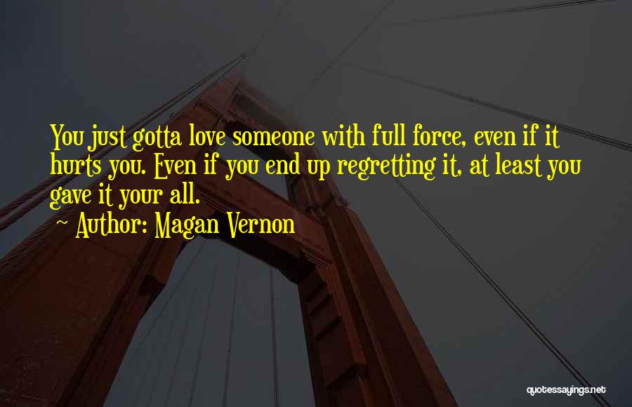 If Someone Hurts You Quotes By Magan Vernon