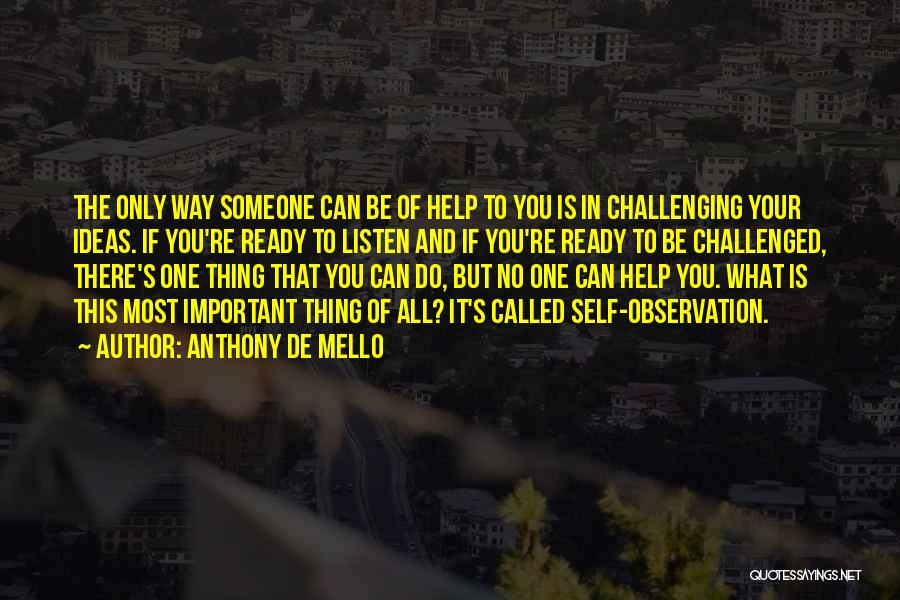 If Someone Is Important To You Quotes By Anthony De Mello