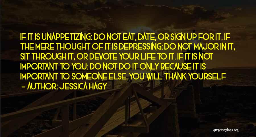 If Someone Is Important To You Quotes By Jessica Hagy