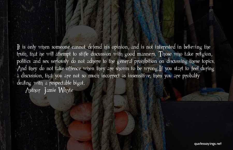 If Someone Is Interested In You Quotes By Jamie Whyte