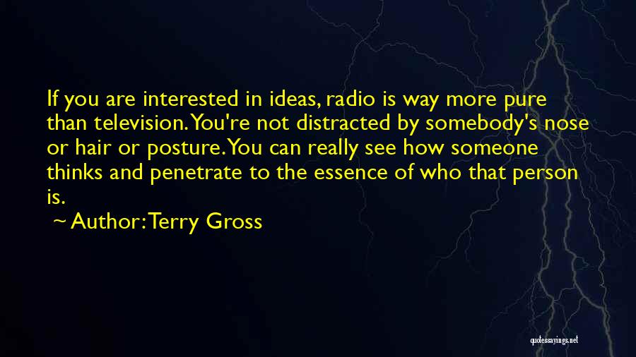 If Someone Is Interested In You Quotes By Terry Gross