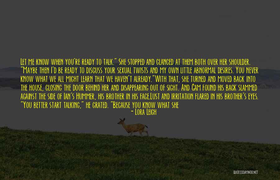 If Someone Is Talking About You Behind Your Back Quotes By Lora Leigh
