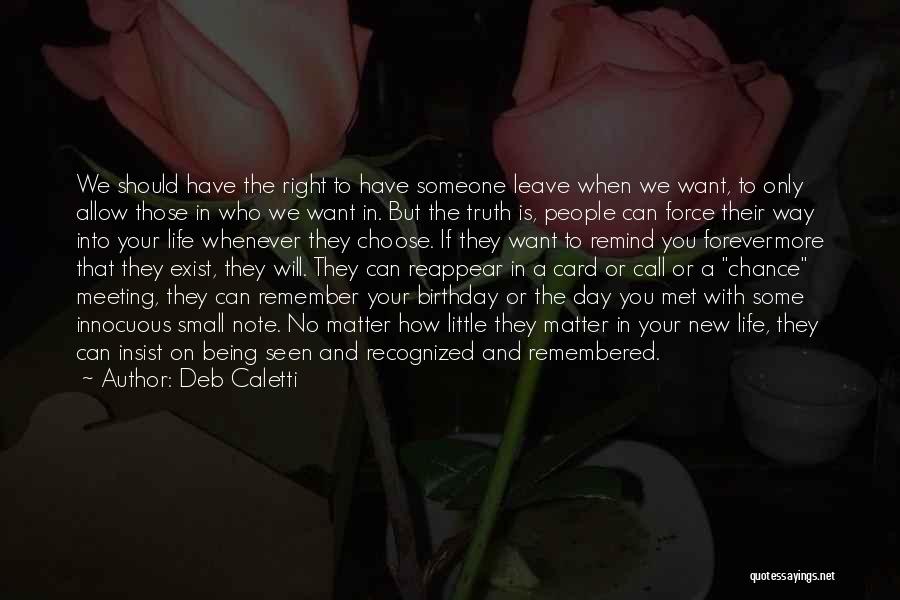 If Someone Leave You Quotes By Deb Caletti