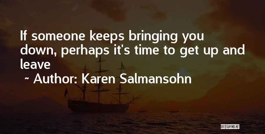 If Someone Leave You Quotes By Karen Salmansohn