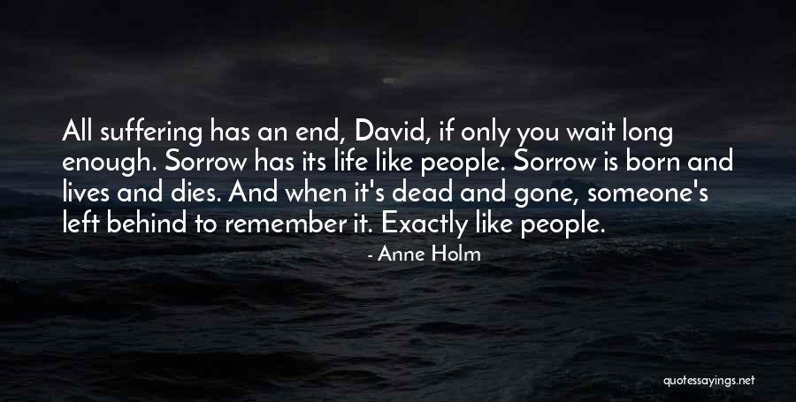 If Someone Left You Quotes By Anne Holm If Someone Left You Quotes By Anne Holm