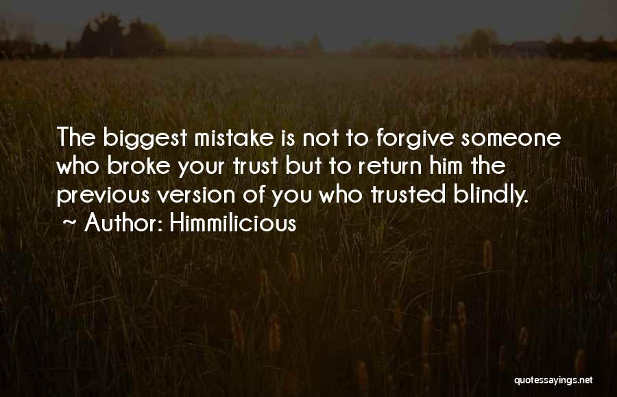 If Someone Trust You Blindly Quotes By Himmilicious
