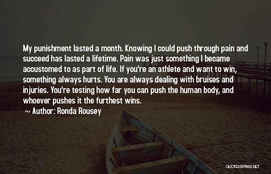 If Something Hurts You Quotes By Ronda Rousey
